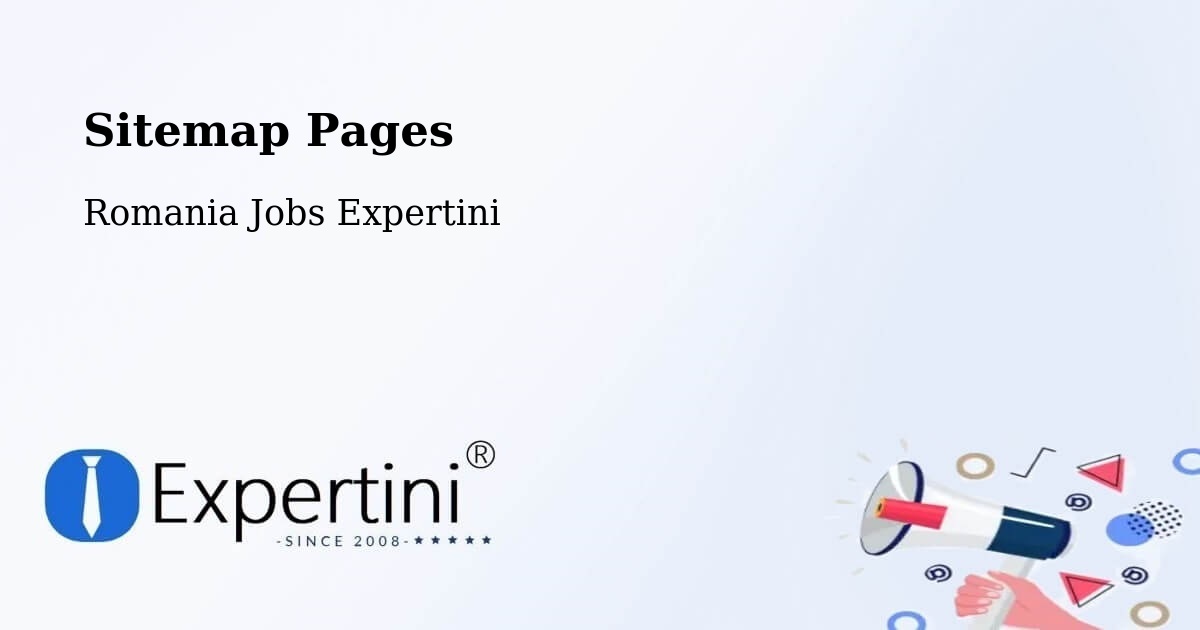 Sitemap Pages - Chilia Veche - Romania Jobs Expertini